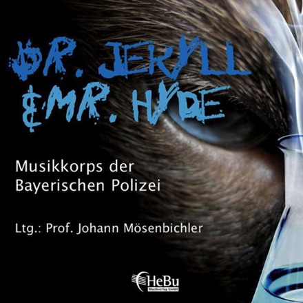 CD "Dr. Jekyll & Mr. Hyde"
Musikkorps der Bayerischen Polizei
arrangement "Sarabande"
Hebu HR CD2008/03 CD "Dr. Jekyll & Mr. Hyde"
Musikkorps der Bayerischen Polizei
arrangement "Sarabande"
Hebu HR CD2008/03