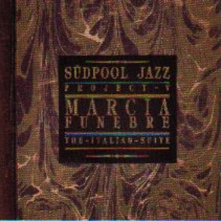 CD "Marcia Funebre"
conductor with Südpool Jazz Project V
composition "Michelangelo/Architectonicae"
Bellaphone CDLR 45106 CD "Marcia Funebre"
conductor with Südpool Jazz Project V
composition "Michelangelo/Architectonicae"
Bellaphone CDLR 45106