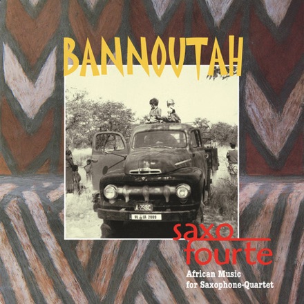 CD "Bannoutah"
Saxofourte & Peter Weniger
composition "West Africa Revisited" & arrangement "The Mountain"
36music CD36008 CD "Bannoutah"
Saxofourte & Peter Weniger
composition "West Africa Revisited" & arrangement "The Mountain"
36music CD36008