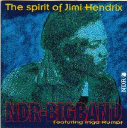 CD "The Spirit of Jimi Hendrix"
NDR big band
arrangements "Foxy Lady", "Castles made of Sand“ and "Freedom"
Extra Records 11542 CD "The Spirit of Jimi Hendrix"
NDR big band
arrangements "Foxy Lady", "Castles made of Sand“ and "Freedom"
Extra Records 11542