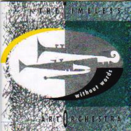 CD "Without Words"
Timeless Art Orchestra
arrangement "Chelsea Bridge"
Satin Doll Productions SDP 1005-1 CD "Without Words"
Timeless Art Orchestra
arrangement "Chelsea Bridge"
Satin Doll Productions SDP 1005-1